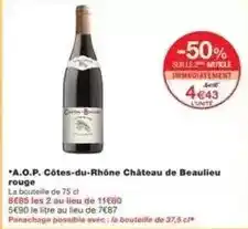 Monoprix Château - a.o.p. côtes-du-rhône de beaulieu rouge offre
