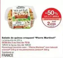 Monoprix Martinet - salade de quinoa croquant pierre martinet offre