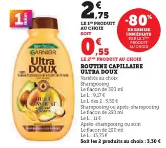 Hyper U GARNIER Ultra doux routine capillaire offre