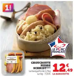 Hyper U PIERRE SCHMIDTChoucroute offre