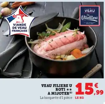 Hyper U Veau filiere u roti a mijoter offre