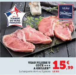 Hyper U Veau filiere u cote a griller offre