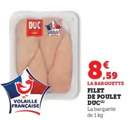 Hyper U DUC Filet de poulet offre