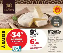 Hyper U U SAVEURS Reblochon de savoie aop offre