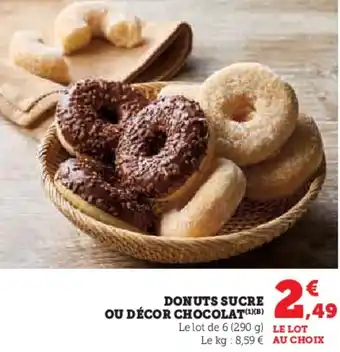 Hyper U Donuts sucre ou décor chocolat offre