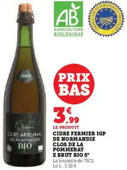Super U Cidre fermier igp de normandie clos de la pommeray e brut bio 5° offre