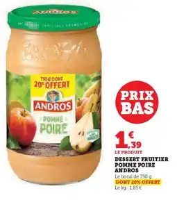 Super U ANDROS Dessert fruitier pomme poire offre