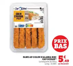Super U CAP OCEAN Pane au colin d'alaska msc offre