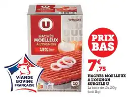 Super U U Haches moelleux a l'oignon surgele offre
