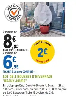 E.Leclerc Jardi Lot de 2 housses d'hivernage beaux jours offre
