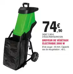 E.Leclerc Jardi Broyeur de végétaux électrique 2600 w offre