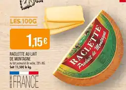 Match Raclette au lait de montagne offre