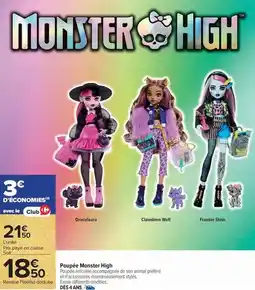 Carrefour Monster - poupée high offre