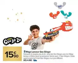 Carrefour Mega - lanceur goo slinger offre