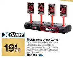 Carrefour Cible électronique xshot offre