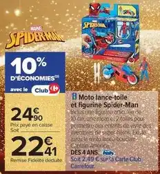 Carrefour Spiderman - moto jance-toile et figurine spider-man offre