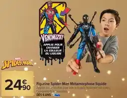 Carrefour Marvel - figurine spider-man métamorphose liquide offre