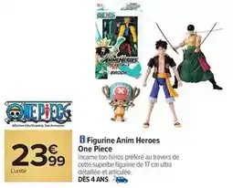 Carrefour Figurine anim heroes one piece offre