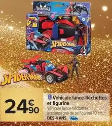 Carrefour Spiderman - véhicule lance-flèchettes et figurine offre