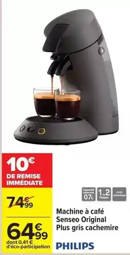 Carrefour Drive Philips - machine à café senseo original plus gris cachemire offre
