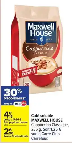 Carrefour Drive Maxwell house - café soluble offre