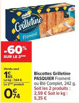 Carrefour Drive Pasquier - biscottes grilletine offre