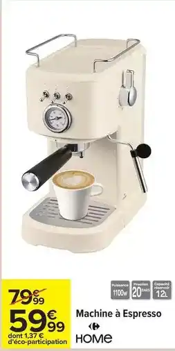 Carrefour Drive Machine à espresso offre
