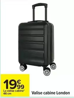 Carrefour Drive Valise cabine london offre