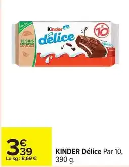 Carrefour Drive Kinder - delice offre