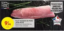 Intermarché Jean rosé - filet mignon de porc offre