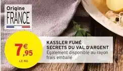 Intermarché Secrets du val d'argent - kassler fumé secrets du val d'argent offre