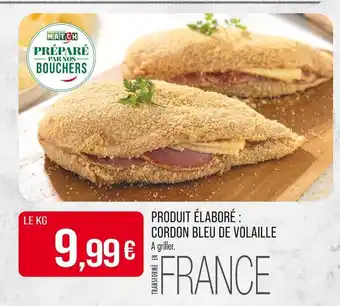 Match Produit élaboré : Cordon Bleu de Volaille offre