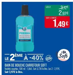 Match CARREFOUR SOFT Bain de bouche fresh+ offre