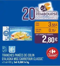 Match Tranches panées de colin d'alaska msc carrefour classic offre