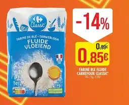 Match Farine ble fluide carrefour classic offre