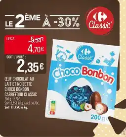 Match Ceuf chocolat au lait et noisette choco bonbon carrefour classic offre