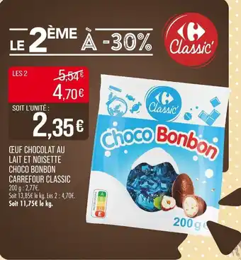 Match Ceuf chocolat au lait et noisette choco bonbon carrefour classic offre