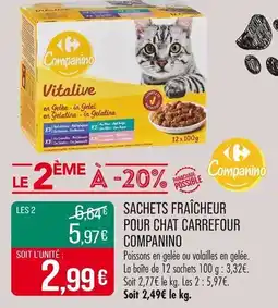 Match Sachets fraîcheur pour chat carrefour companino offre
