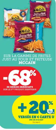 U Express SUR LA GAMME DE FRITES JUST AU FOUR ET FRITEUSE MCCAIN offre