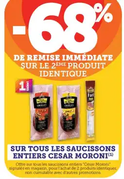 U Express SUR TOUS LES SAUCISSONS ENTIERS CESAR MORONI offre