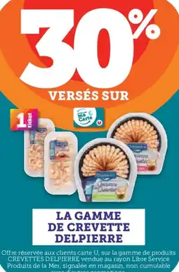 U Express LA GAMME DE CREVETTE DELPIERRE offre