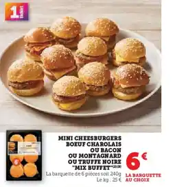 U Express Mini cheesburgers boeuf charolais ou bacon ou montagnard ou truffe noire mix buffet offre