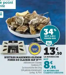 U Express Huitres marennes oleron la bourriche fines de claires igp u offre