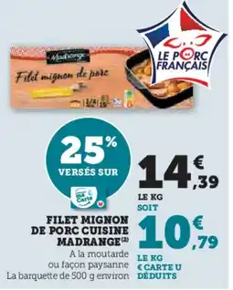 U Express Filet mignon de porc cuisine madrange offre