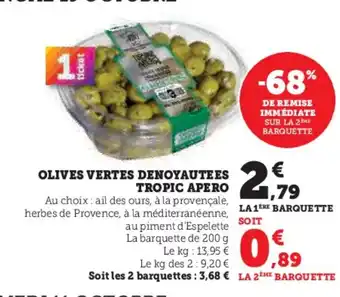 U Express Olives vertes denoyautees tropic apero offre