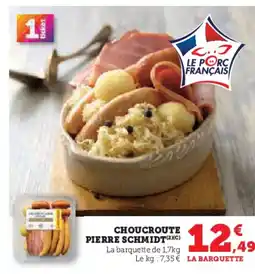 Super U PIERRE SCHMIDT Choucroute offre