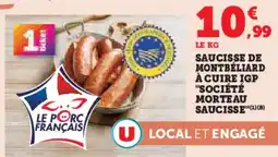 Super U Saucisse de montbéliard à cuire igp société morteau saucisse offre