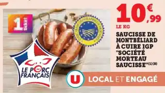 Super U Saucisse de montbéliard à cuire igp société morteau saucisse offre
