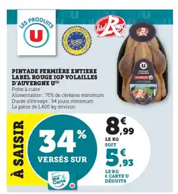 Super U Pintade fermière entiere label rouge igp volailles d'auvergne u offre