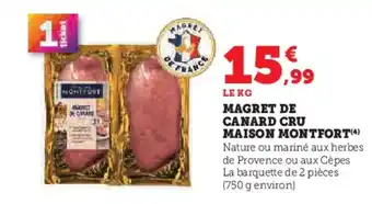 Super U MAISON MONTFORT Magret de canard cru offre